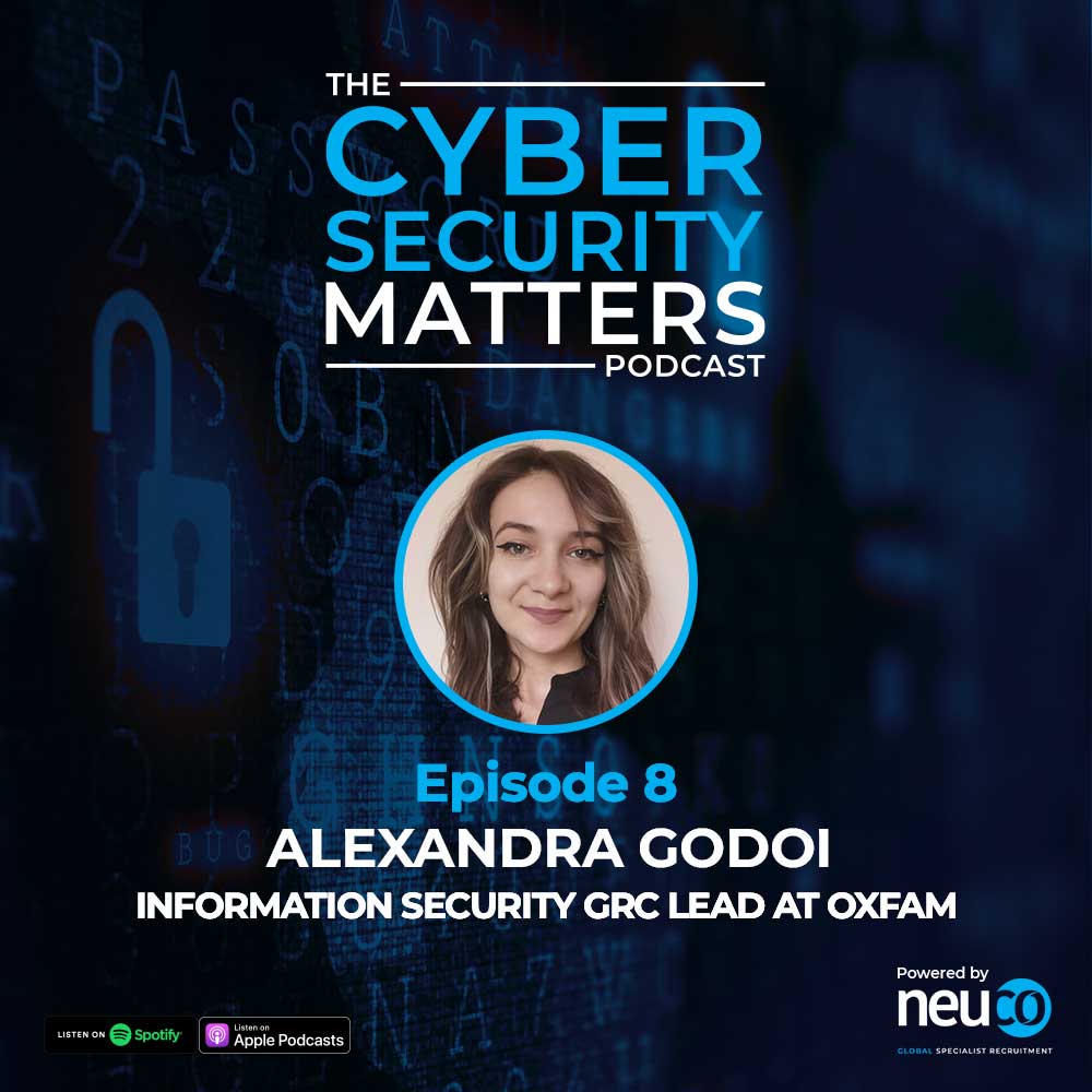 Diversity, Human Rights and Cyber - What's the link? - Episode 8 - Alexandra Godoi Information Security GRC Lead at Oxfam