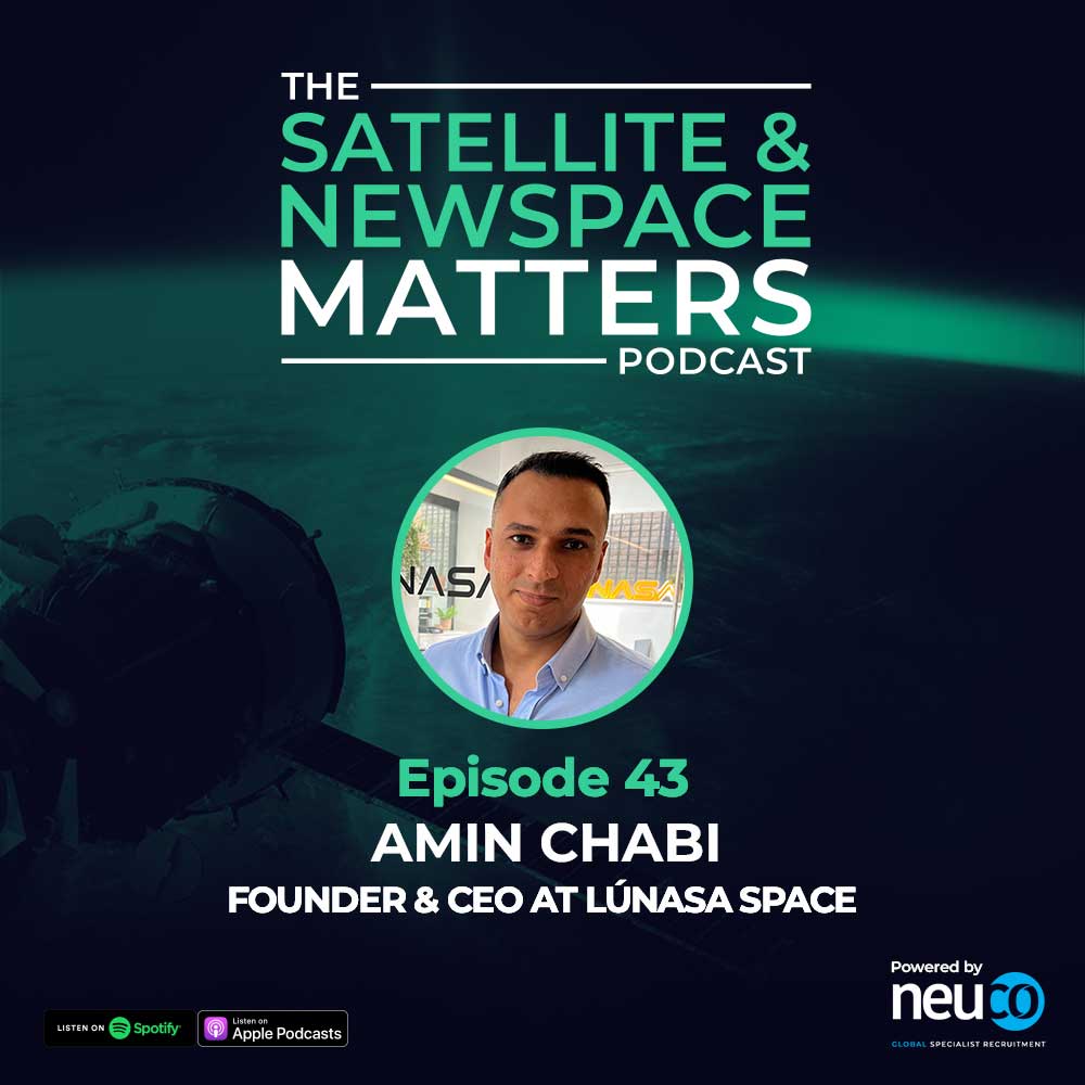 Extending Satellite Lifespan and Sustainability - Episode 43 - Amin Chabi, Founder & CEO of Lúnasa Space