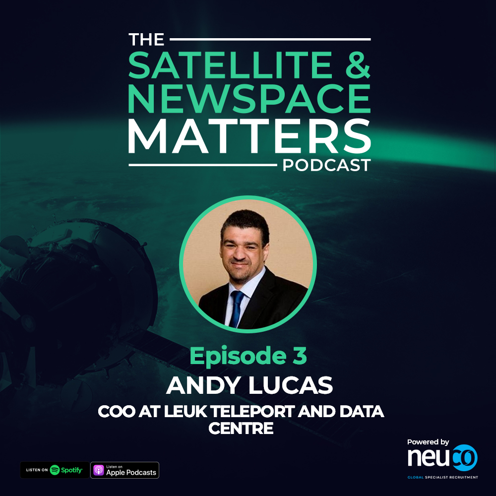 Sustainable Satellite Services? Certainly! - Episode 3 - Andy Lucas, COO at LEUK Teleport and Data Centre