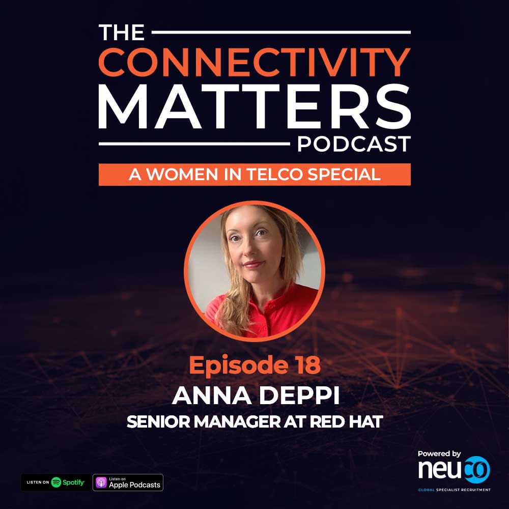 Women In Telco: The Importance of Mentorship and Coaching - Episode 18 - Anna Deppi, Senior Manager at Red Hat