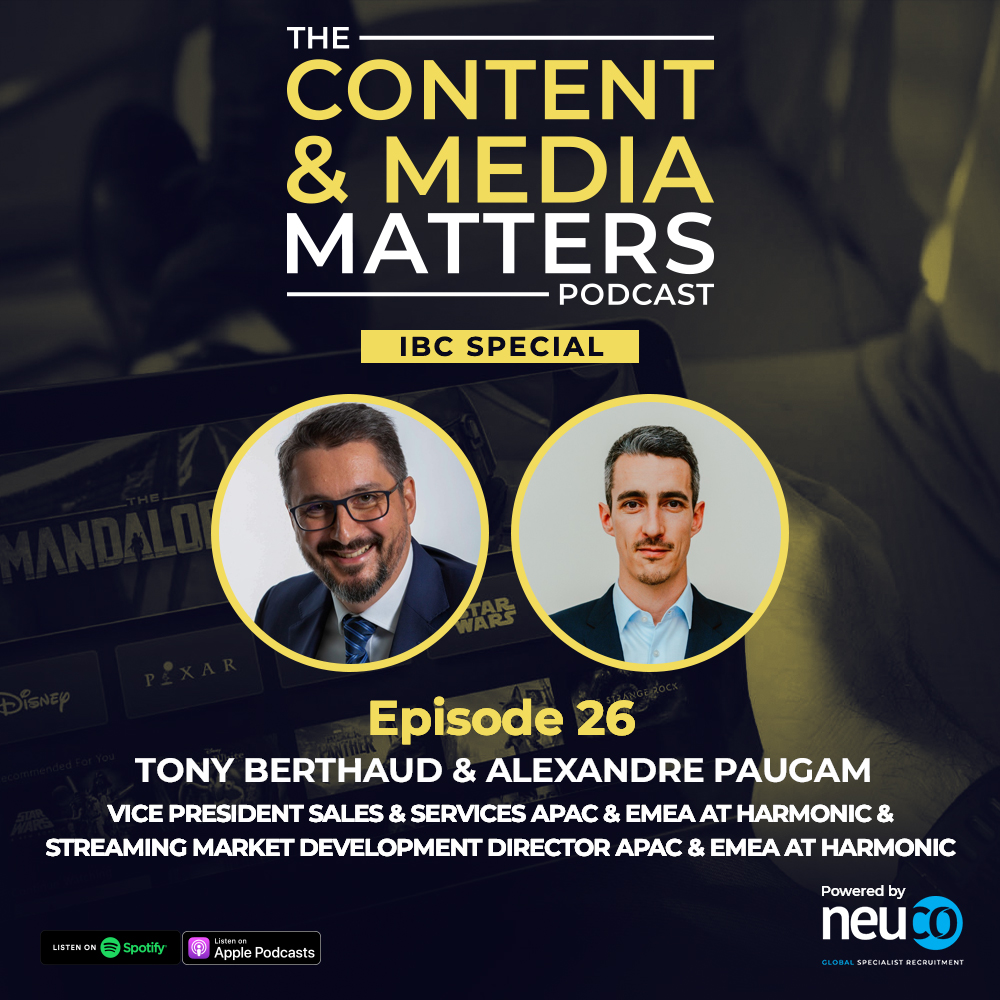 IBC 2023 Special - Sports Streaming, Content Personalisation and why it’s so important to have a diverse workforce - Episode 26 - Tony Berthaud and Alexandre Paugam from Harmonic