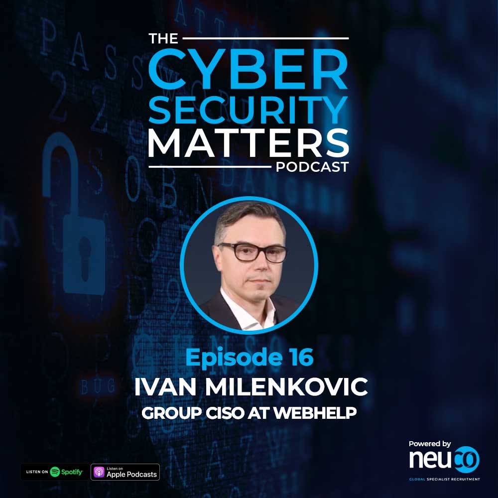 I love tinkering, but I always came at security from the people side - Episode 16 - Ivan Milenkovic, Group CISO at Webhelp