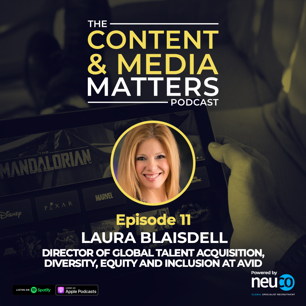 Transforming Businesses and Culture through Diversity - Episode 11 - Laura Blaisdell, Director of Global Talent Acquisition, Diversity, Equity and Inclusion at Avid