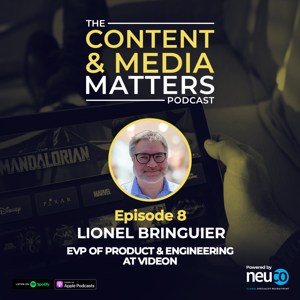 From launching loveable products, time in Hawaii & discussing what it takes to become a successful leader - Episode 8 – Lionel Bringuier, EVP Product & Engineering at Videon