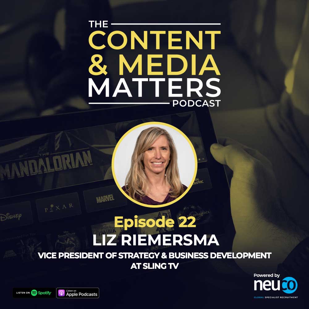 Doubling down on what your company does best – Episode 22 - Liz Riemersma, Vice President of Strategy & Business Development at Sling TV