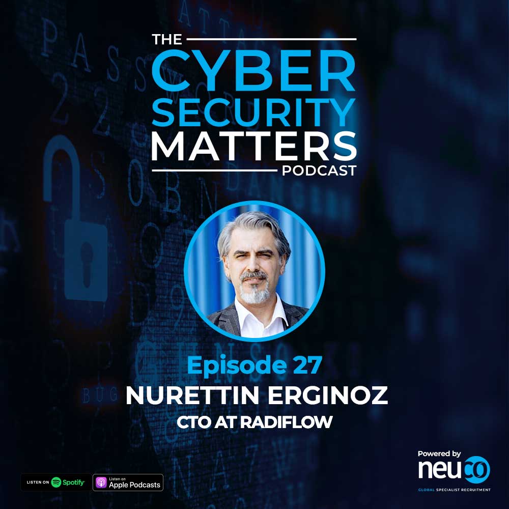 OT Security, Lecturing and Leadership - Episode 27 - Nurettin Erginoz, CTO at Radiflow