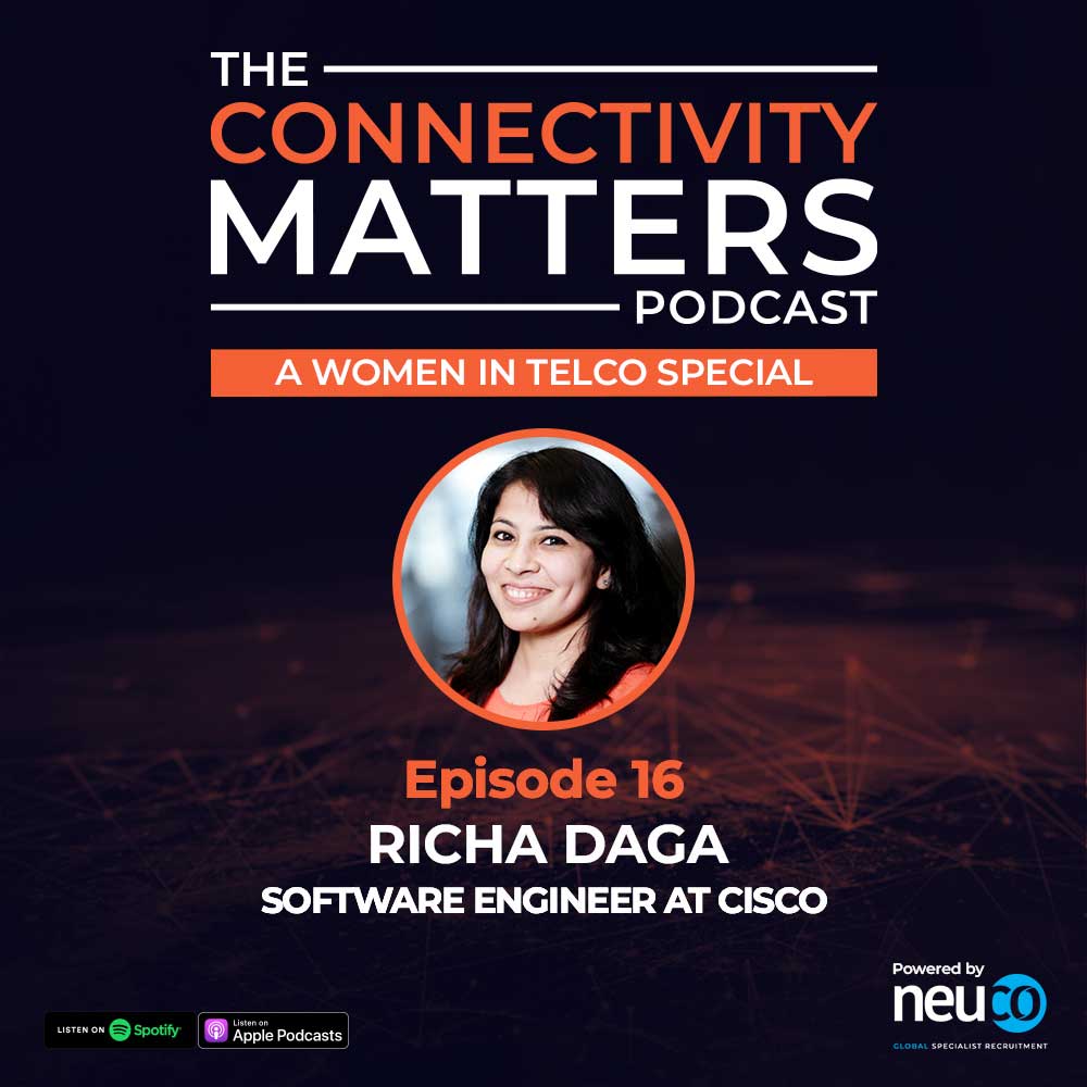 Women In Telco: Don’t Let Diversity and Inclusion Be Buzzwords - Episode 16 - Richa Daga, Software Engineer at Cisco