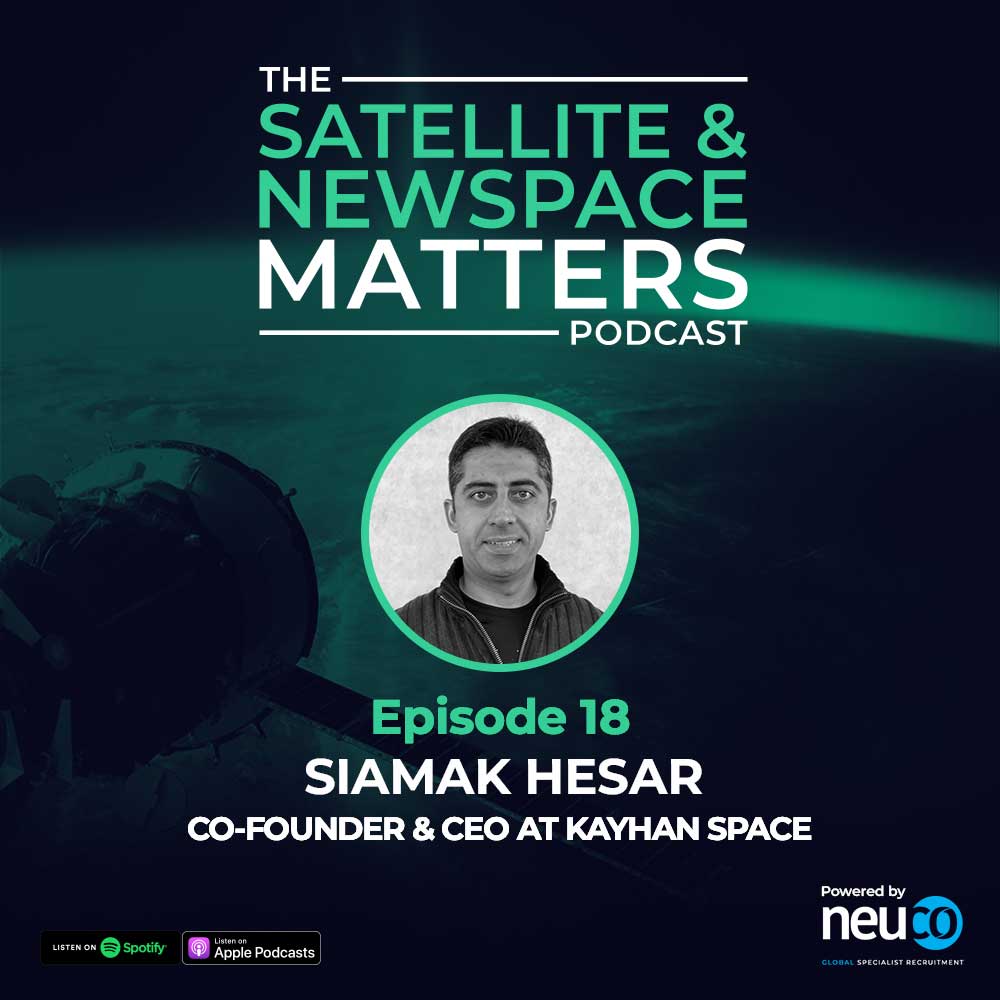 The Importance of Tackling Orbital Debris - Episode 18 - Siamak Hesar, Co-Founder & CEO of Kayhan Space