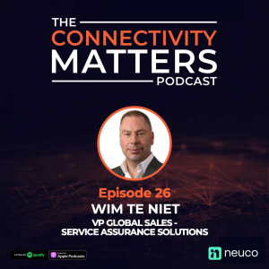 Automating Zero-Touch Operations - Episode 26 - Wim te Niet, VP Global Sales - Service Assurance Solutions