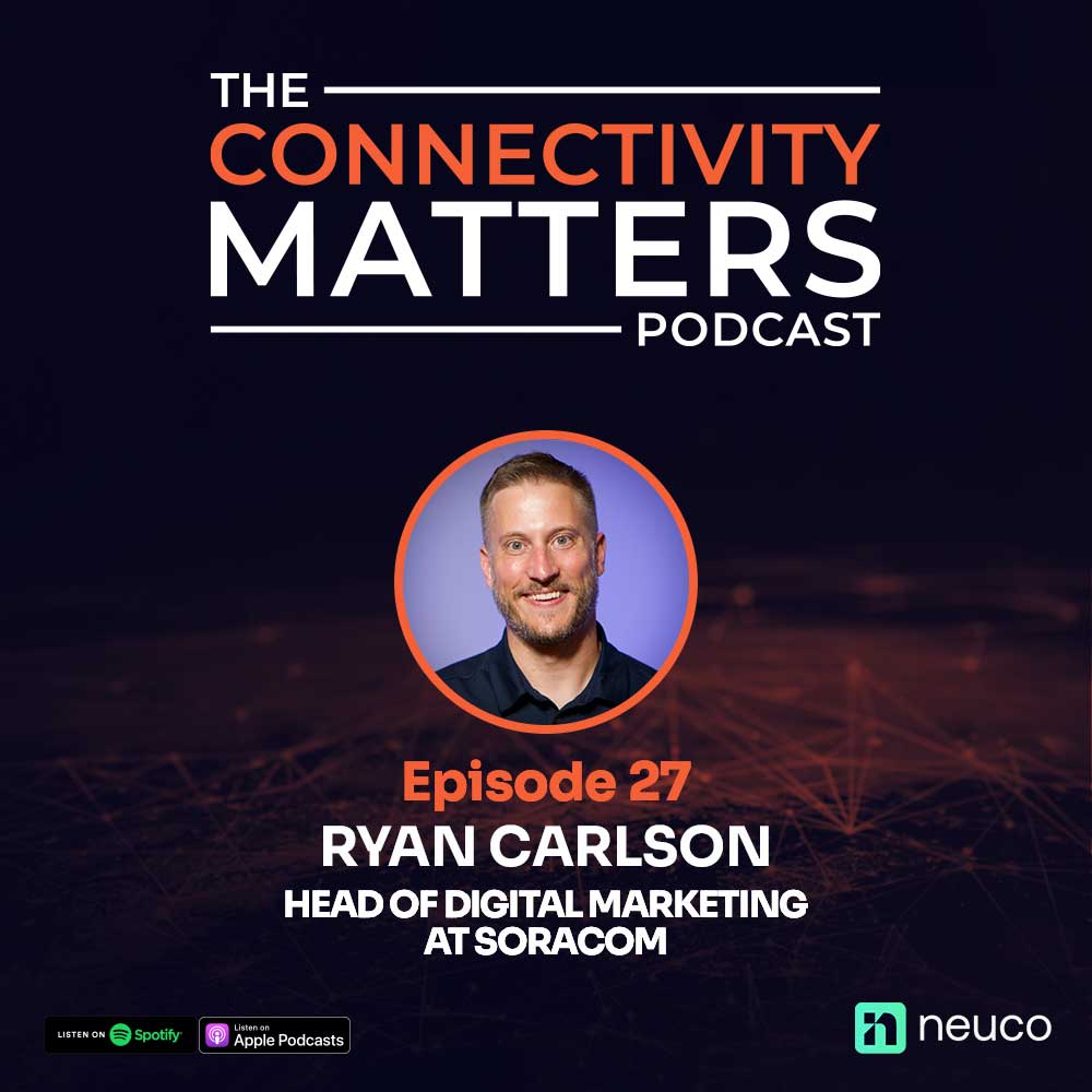 Changing Career Priorities - Episode 27 - Ryan Carlson, Head of Digital Marketing at Soracom