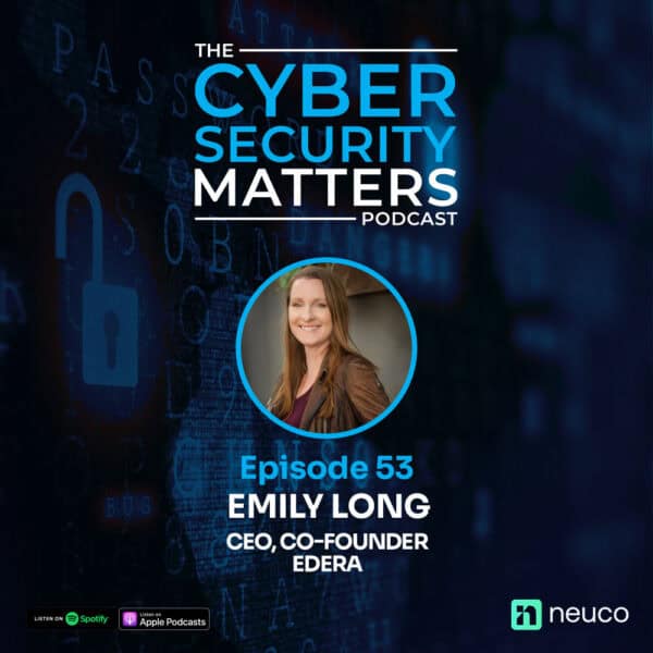 Neuco Group podcast guest profile featuring Cyber Security