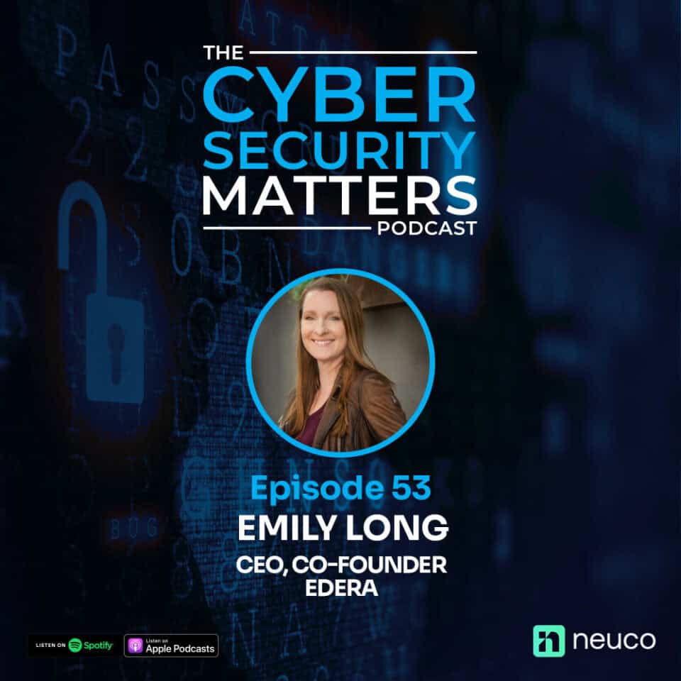 Neuco Group podcast guest profile featuring Cyber Security